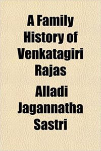 A Family History of Venkatagiri Rajas