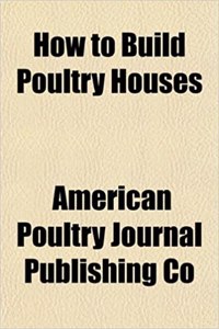 How to Build Poultry Houses