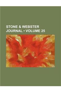 Stone & Webster Journal (Volume 25)