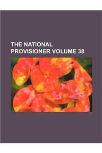 The National Provisioner Volume 38