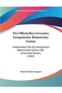 Die Officinellen Gewachse Europaischer Botanischer Garten