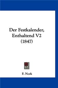 Der Festkalender, Enthaltend V2 (1847)