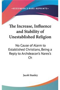 The Increase, Influence and Stability of Unestablished Religion