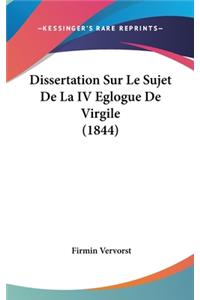 Dissertation Sur Le Sujet De La IV Eglogue De Virgile (1844)