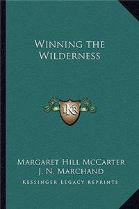 Winning the Wilderness