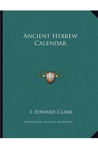 Ancient Hebrew Calendar