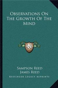 Observations on the Growth of the Mind