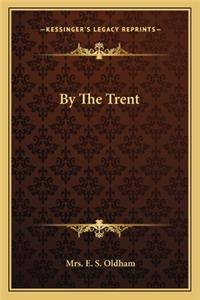 By the Trent