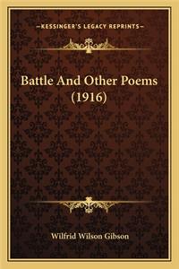 Battle And Other Poems (1916)