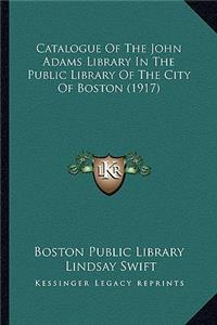 Catalogue of the John Adams Library in the Public Library of the City of Boston (1917)