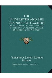 The Universities and the Training of Teachers