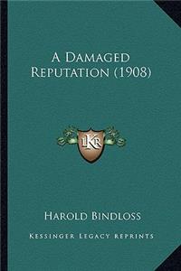 Damaged Reputation (1908)