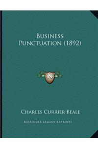 Business Punctuation (1892)
