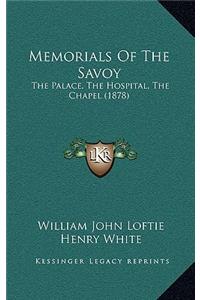 Memorials Of The Savoy