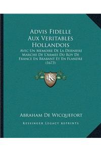 Advis Fidelle Aux Veritables Hollandois