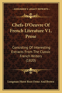 Chefs-D'Oeuvre Of French Literature V1, Prose