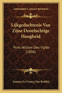 Lijkgedachtenis Van Zijne Doorluchtige Hoogheid