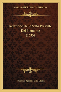 Relazione Dello Stato Presente Del Piemonte (1635)
