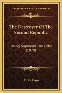The Destroyer Of The Second Republic