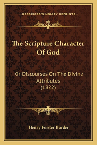 The Scripture Character Of God