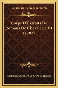Corps D'Extraits De Romans De Chevalerie V1 (1782)