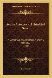 Awdlau A Anfonwyd I Eisteddfod Gwent