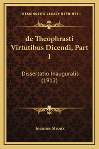de Theophrasti Virtutibus Dicendi, Part 1