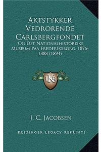 Aktstykker Vedrorende Carlsbergfondet