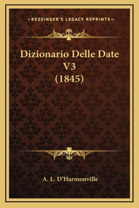 Dizionario Delle Date V3 (1845)