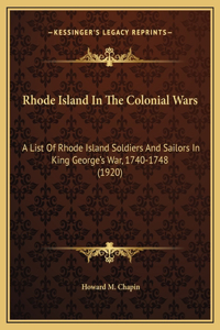 Rhode Island In The Colonial Wars