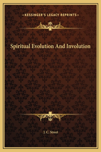 Spiritual Evolution And Involution