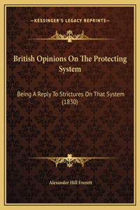 British Opinions On The Protecting System