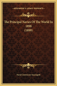 The Principal Navies Of The World In 1898 (1899)