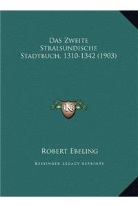 Das Zweite Stralsundische Stadtbuch, 1310-1342 (1903)