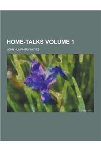 Home-Talks Volume 1