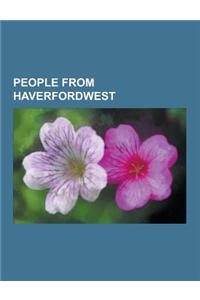 People from Haverfordwest