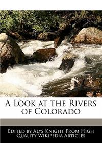 A Look at the Rivers of Colorado