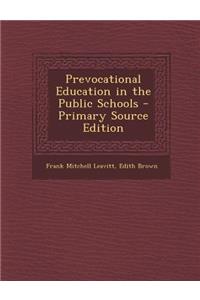 Prevocational Education in the Public Schools