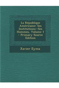 La Republique Americaine