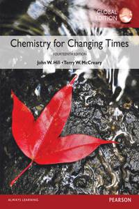 Chemistry For Changing Times, Global Edition -- Mastering Chemistry without Pearson eText