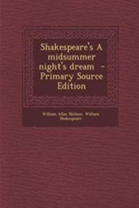 Shakespeare's a Midsummer Night's Dream - Primary Source Edition