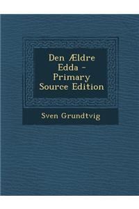 Den Aeldre Edda