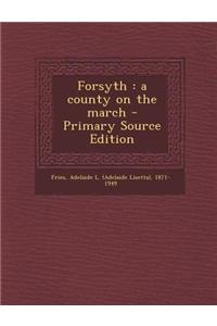 Forsyth: A County on the March