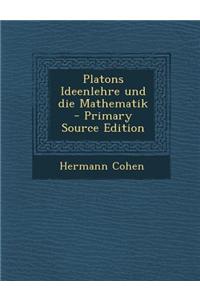 Platons Ideenlehre Und Die Mathematik