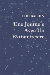 Une Journe'e Avec Un Extraterrestre
