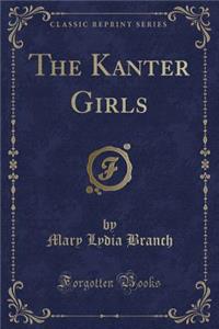 The Kanter Girls (Classic Reprint)