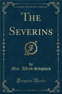 The Severins (Classic Reprint)