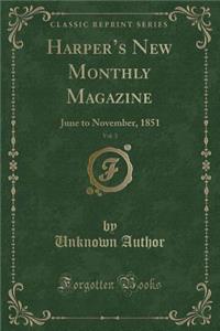 Harper's New Monthly Magazine, Vol. 3