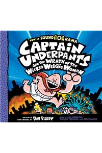Captain Underpants and the Wrath of the Wicked Wedgie Woman: Color Edition (Captain Underpants #5)