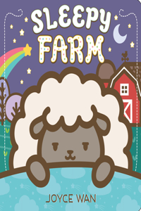 Sleepy Farm: A Lift-The-Flap Book